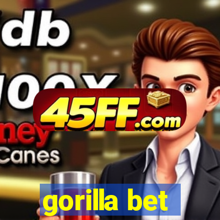 gorilla bet